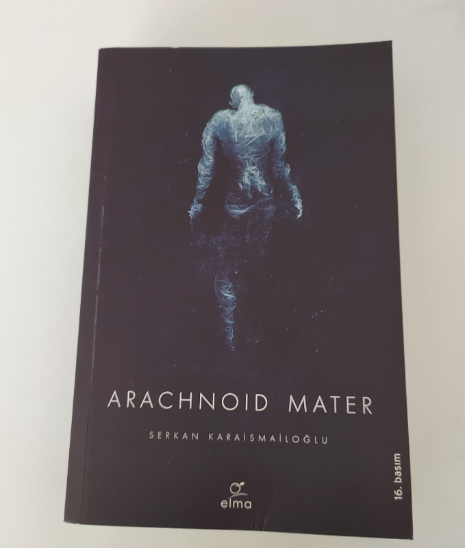 Arachnoid Mater - Serkan Karaismailoğlu