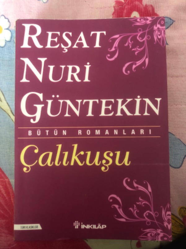 Çalıkuşu - Reşat Nuri Güntekin
