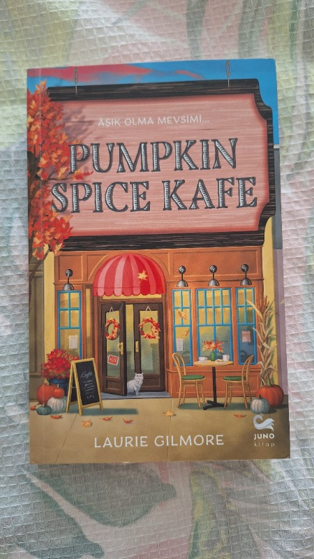 Pumpkin Spice Kafe - Aşık olma Mevsimi - Laurie Gilmore