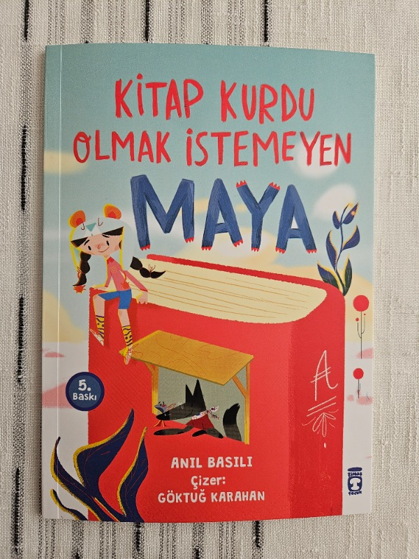Kitap Kurdu Olmak İstemeyen Maya - Anıl Basılı