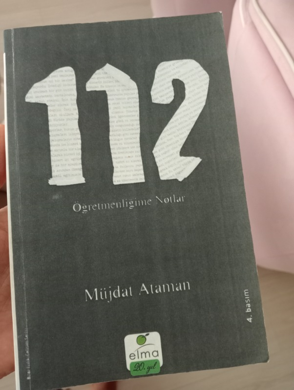 Elma Yayınevi - 112 Öğretmenliğime Notlar - Müjdat Ataman
