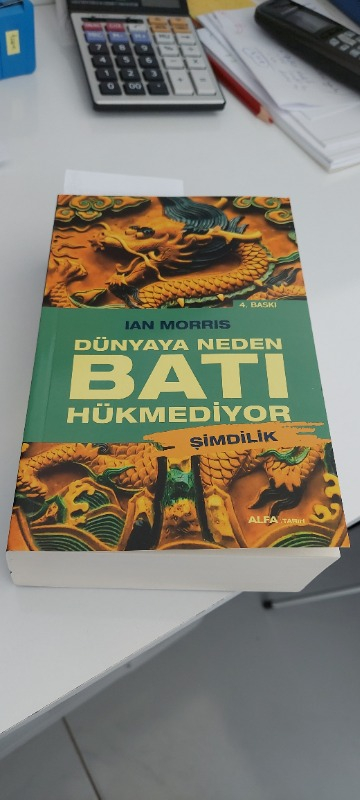 Dünyaya Neden Batı Hükmediyor (Şimdilik) - Ian Morris