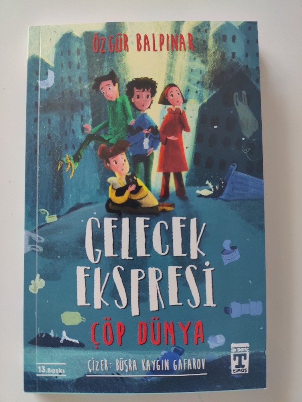 Gelecek Ekspresi & Çöp Dünya - Özgür Balpınar
