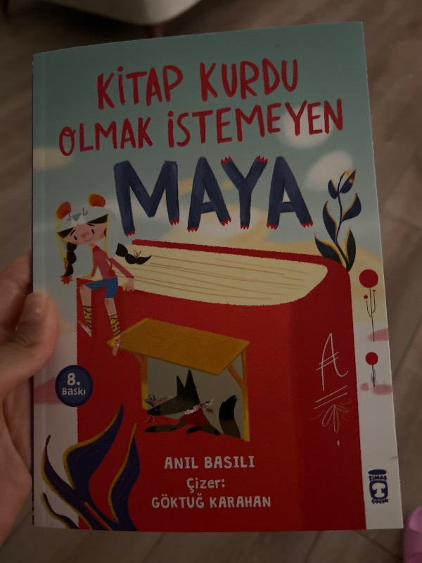 Timaş Çocuk Kitap Kurdu Olmak İstemeyen Maya - Anıl Basılı